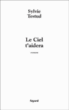 Le ciel t'aidera&nbsp;-&nbsp;Sylvie Testud