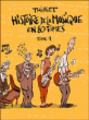 L'histoire de la musique en 80 tomes&nbsp;-&nbsp;Thiriet
