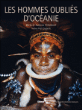 Les hommes oubliés d'Océanie&nbsp;-&nbsp;Betty Villeminot, Jacques Villeminot, Yves Coppens