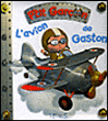 L'avion de Gaston&nbsp;-&nbsp;Nathalie Bélineau, Alexis Nesme