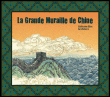 La grande muraille de Chine&nbsp;-&nbsp;Guillaume Olive, Zhihong He