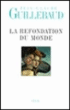 La refondation du monde&nbsp;-&nbsp;Jean-Claude Guillebaud