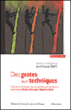 Des gestes aux techniques&nbsp;-&nbsp;André-Georges Haudricourt