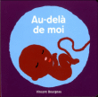 Au-delà de moi&nbsp;-&nbsp;Vincent Bourgeau