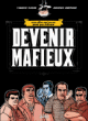 Devenir mafieux, une offre qu'on ne peut pas refuser&nbsp;-&nbsp;Amazing Améziane, Yannick Dahan
