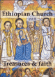 Ethiopian Church Treasures and faith&nbsp;-&nbsp;Constantin Kaïtéris