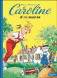 Caroline et sa maison&nbsp;-&nbsp;Pierre Probst
