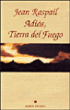 Adios, Tierra del fuego&nbsp;-&nbsp;Jean Raspail