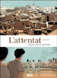 L'attentat&nbsp;-&nbsp;Glen  Chapron, Loïc Dauvillier
