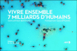 Vivre ensemble : 7 milliards d'hommes&nbsp;-&nbsp;Yann Arthus-Bertrand, Goodplanet