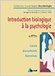 Introduction biologique à la psychologie&nbsp;-&nbsp;Jean Pellet, Jean-Claude Orsini