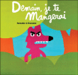 Demain, je te mangerai&nbsp;-&nbsp;Cédric Ramadier, Vincent Bourgeau