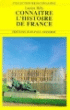Connaître l'histoire de France&nbsp;-&nbsp;Lucien Bély