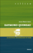 Queneau : le pouvoir incendiaire du rire&nbsp;-&nbsp;Anne Marie Jaton