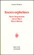 Ecritures orphelines&nbsp;-&nbsp;Laurent Demanze