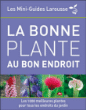 La bonne plante au bon endroit&nbsp;-&nbsp;Collectif