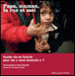 Papa, maman, la rue et moi&nbsp;-&nbsp;Véronique Mougin, Pascal Bachelet