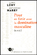 Pour en finir avec la domination masculine de A à Z&nbsp;-&nbsp;Ilana Löwy, Catherine Marry