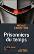 Prisonniers du temps&nbsp;-&nbsp;Michael Crichton