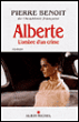 Alberte l'ombre d'un crime&nbsp;-&nbsp;Pierre Benoit