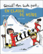 En classe de neige&nbsp;-&nbsp;Laurent Audouin