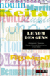 Le nom des gens&nbsp;-&nbsp;Michel Leclerc, Baya Kasmi, Franck Garbarz