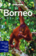 Lonely planet Borneo&nbsp;-&nbsp;Daniel Robinson