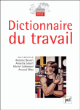 Dictionnaire du travail&nbsp;-&nbsp;Collectif