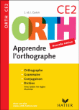 Apprendre l'orthographe CE2&nbsp;-&nbsp;Collectif