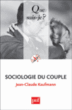 Sociologie du couple&nbsp;-&nbsp;Jean-Claude Kaufmann