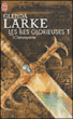 Les Îles glorieuses, T1&nbsp;-&nbsp;Glenda Larke
