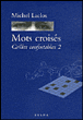 Mots croisés,  grilles confortables