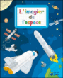 L'imagier de l'espace&nbsp;-&nbsp;Collectif