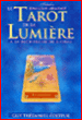 Le tarot de la lumière&nbsp;-&nbsp;Jean-Louis Abrassart
