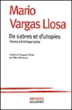 De sabres et d'utopies&nbsp;-&nbsp;Mario Vargas Llosa
