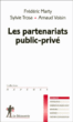 Les partenariats public-privé&nbsp;-&nbsp;Arnaud Voisin, Sylvie Trosa, Frédéric Marty