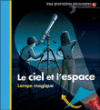 J'observe le ciel et l'espace&nbsp;-&nbsp;Claude Delafosse