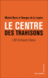 Le centre des trahisons, l'UDF de Giscard à Bayrou