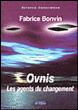 Ovnis, les agents du changement&nbsp;-&nbsp;Fabrice Bonvin