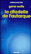 La Citadelle de l'autarque&nbsp;-&nbsp;Gene Wolfe, William Olivier Desmond