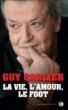 La vie, l'amour, le foot&nbsp;-&nbsp;Guy Carlier