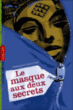 Le masque aux deux secrets&nbsp;-&nbsp;François Lescuyer