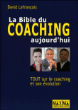 La bible du coaching aujourd'hui&nbsp;-&nbsp;David Lefrançois