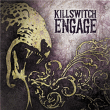 Killswitch Engage&nbsp;-&nbsp;Killswitch Engage