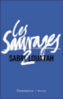 Les sauvages&nbsp;-&nbsp;Sabri Louatah