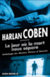 Le jour où la mort nous sépare&nbsp;-&nbsp;Harlan Coben