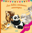 Les bébés animaux sauvages&nbsp;-&nbsp;Nina Caniac