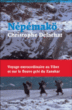 Nepemakö : voyage extraordinaire au Tibet et sur le fleuve gelé du Zanskar&nbsp;-&nbsp;Christophe Delachat