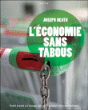 L'économie sans tabous&nbsp;-&nbsp;Joseph Heath