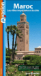 Guide Evasion Maroc. Les villes impériales et la côte&nbsp;-&nbsp;Annie Crouzet